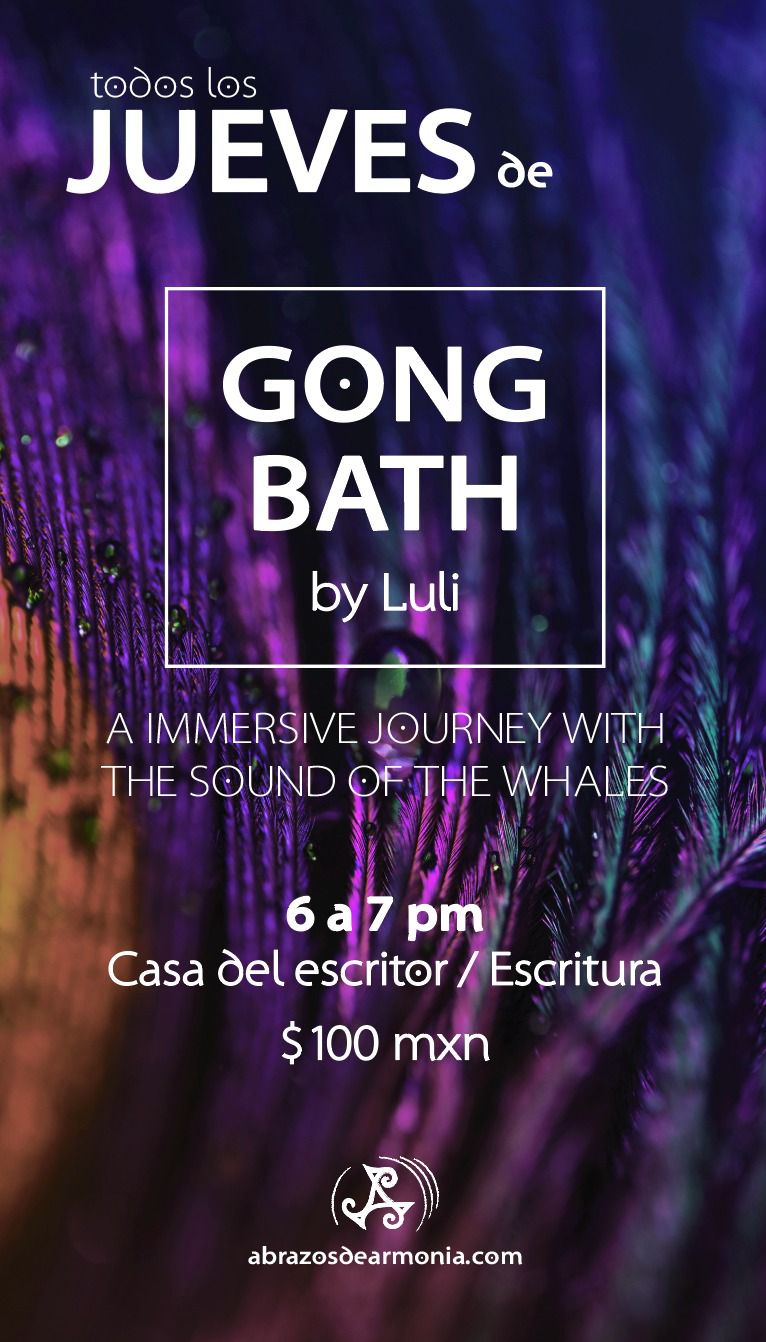 Gong Bath by Luli